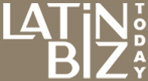 Latin Biz Today